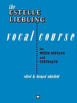 Paperback The Estelle Liebling Vocal Course: Mezzo-Soprano & Contralto Book