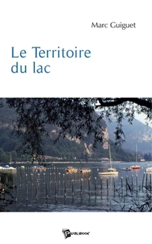 Paperback Le Territoire du lac [French] Book