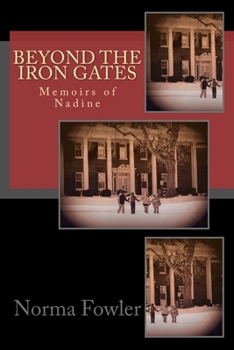 Paperback Beyond the Iron Gates: Memoirs of Nadine Book