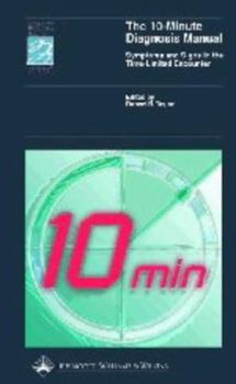 Paperback The 10-Minute Diagnosis Manual : Symptoms and Signs in the Time-Limited Encounter Book
