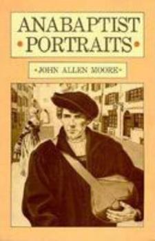 Paperback Anabaptist Portraits Book