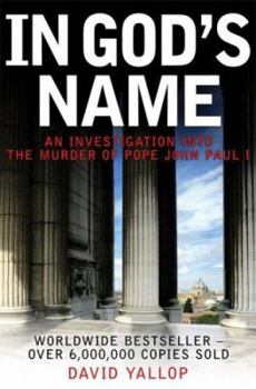 Paperback In God's Name: An Investigation Into the Murder of Pope John Paul I Book