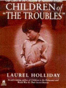 Paperback Children of the Troubles: Our Lives in the Crossfire of Northern Ireland Book