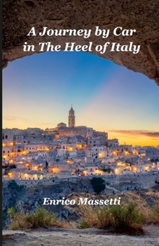 Paperback A Journey By Car in The Heel of Italy Book