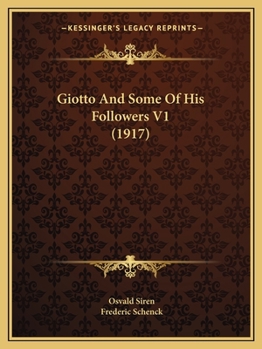 Paperback Giotto And Some Of His Followers V1 (1917) Book