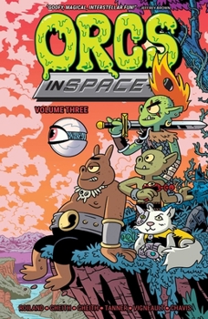 Orcs in Space Vol. 3 - Book #3 of the Orcs in Space