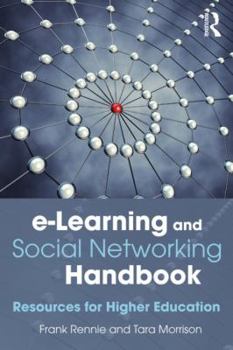 Paperback e-Learning and Social Networking Handbook: Resources for Higher Education Book