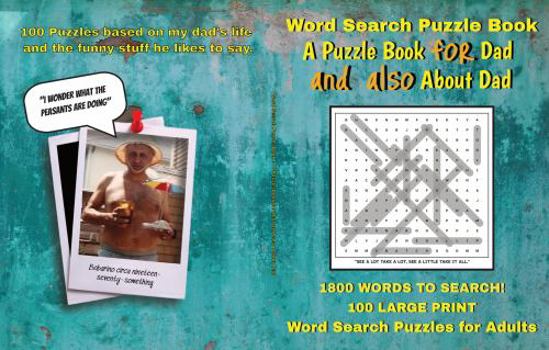 Paperback Word Search Puzzle Book: A Puzzle Book for Dad and also About Dad Book