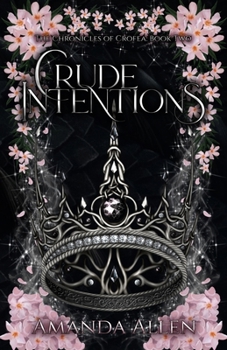 Crude Intentions (The Chronicles of Crofea)