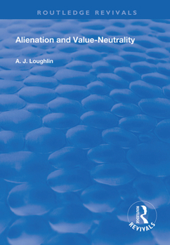 Paperback Alienation and Value-Neutrality Book