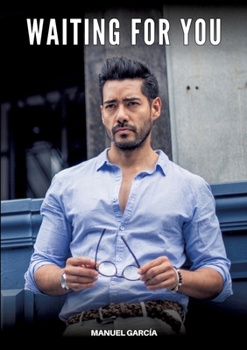 Waiting for You: Gay Erotic Stories of Extreme Sex for Mature Men