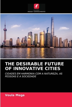 Paperback The Desirable Future of Innovative Cities [Portuguese] Book