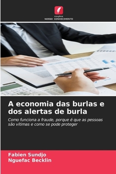 A economia das burlas e dos alertas de burla (Portuguese Edition)