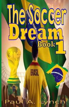 Paperback The Soccer Dream Book 1: The Black and White Edition Book