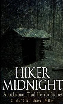 Paperback Hiker Midnight: Appalachian Trail Horror Stories Book