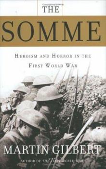 Hardcover The Somme: Heroism and Horror in the First World War Book