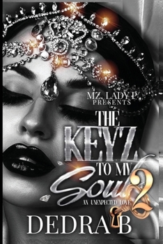 Paperback The Keyz to My Soul 2: An Unexpected Love Book