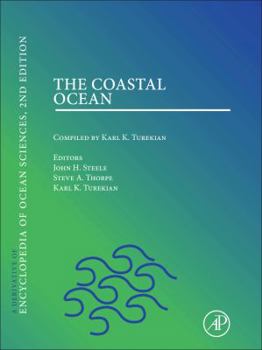 The Coastal Ocean: A Derivative of the Encyclopedia of Ocean Sciences - Book  of the Encyclopedia of Ocean Sciences