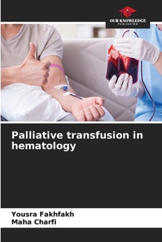 Paperback Palliative transfusion in hematology Book
