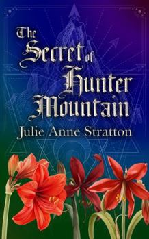 Paperback The Secret of Hunter Mountain (The Red Amaryllis) Book