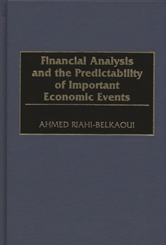 Hardcover Financial Analysis and the Predictability of Important Economic Events Book