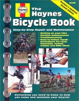Paperback The Haynes Bicycle Book: Step-By-Step Repair and Maintenance Book