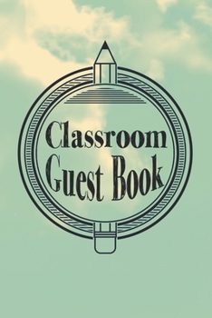 Paperback Classroom Guest Book: Teacher Holiday Christmas Teacher Appreciation Gift Idea Book