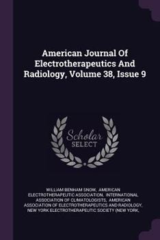 Paperback American Journal of Electrotherapeutics and Radiology, Volume 38, Issue 9 Book