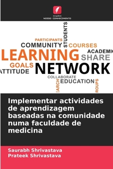 Paperback Implementar actividades de aprendizagem baseadas na comunidade numa faculdade de medicina [Portuguese] Book