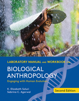 Spiral-bound Laboratory Manual and Workbook for Biological Anthropology Book