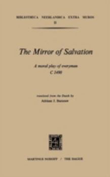 Paperback The Mirror of Salvation: A Moral Play of Everyman C. 1490 Book