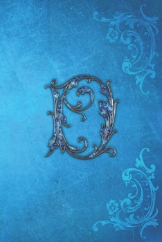 D: Jewel-look Elegant Initial Monogram Letter D Blue 6x9 Journal. Pretty Personalized Lined Diary for Writing & Note Taking for Girls and Women