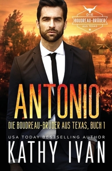 Paperback ANTONIO Die Boudreau-Brüder aus Texas [German] Book