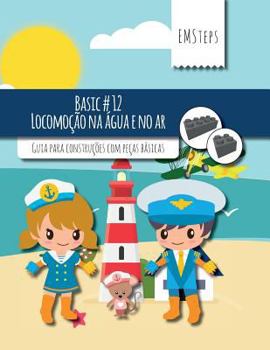 Paperback EMSteps #12 Locomocao na agua e no ar: Guia para construções com peças básicas [Portuguese] Book