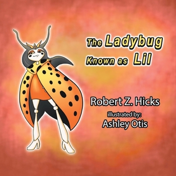 Paperback The Ladybug Known as Lil Book