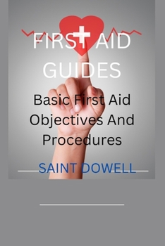 Paperback First Aid Guides: Basic First Aid Objectives And Procedures Book