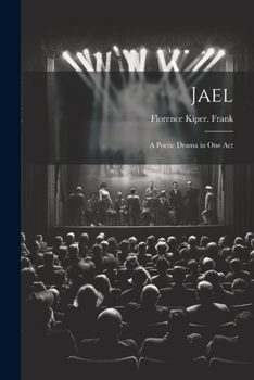 Paperback Jael; a Poetic Drama in one Act Book