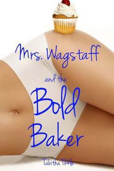Paperback Mrs. Wagstaff and the Bold Baker Book