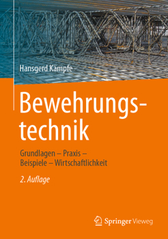 Hardcover Bewehrungstechnik: Grundlagen - PRAXIS - Beispiele - Wirtschaftlichkeit [German] Book