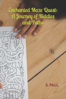 Paperback Enchanted Maze Quest: A Journey of Riddles and Paths Book