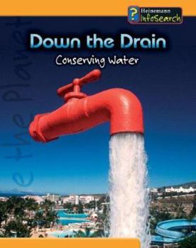 Hardcover Down the Drain: Conserving Water Book