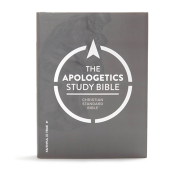 The Apologetics Study Bible
