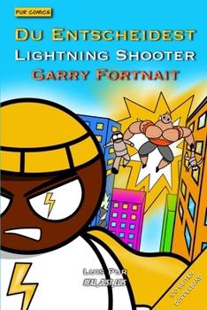 Du Entscheidest - Lightning Shooter: Garry Fortnait (Pur Comics) (German Edition)