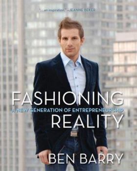 Hardcover Fashioning Reality: A New Generation of Entrepreneurship Book