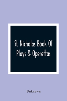 Paperback St. Nicholas Book Of Plays & Operettas Book