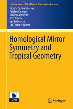 Paperback Homological Mirror Symmetry and Tropical Geometry Book
