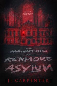 Paperback The Haunting of Kenmore Asylum Book