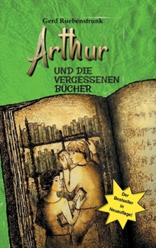 Hardcover Arthur und die Vergessenen Bücher [German] Book