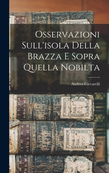 Osservazioni Sull'isola Della Brazza E Sopra Quella Nobilta