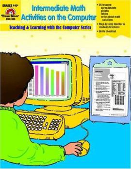 Paperback Intermediate Math Activities on the Computer : Grade 4-6+ Book
